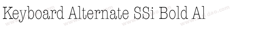 Keyboard Alternate SSi Bold Alternate字体转换